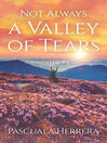 Cover image for Not Always a Valley of Tears